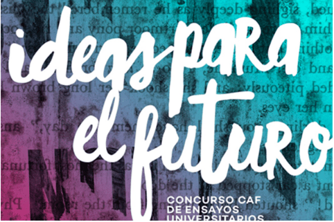 Concurso de ensayos universitarios “Ideas para el Futuro”