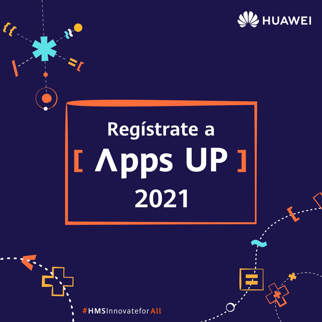 Concurso para desarrolladores de software: Huawei HMS Apps Up Innovation