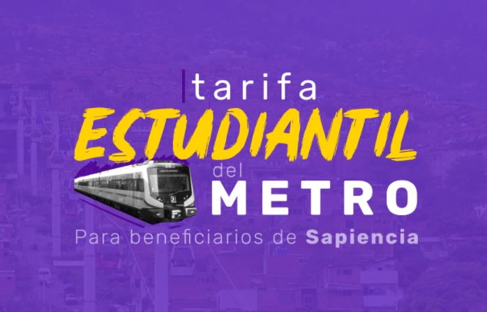 Tarifa estudiantil del metro para beneficiarios de Sapiencia