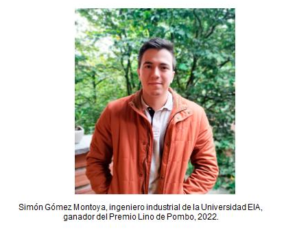 Simón Gómez, de la EIA, elegido como mejor estudiante de Ingeniería de Colombia